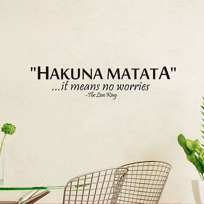 Lion King Quote - "HAKUNA MATATA" Wall Decal